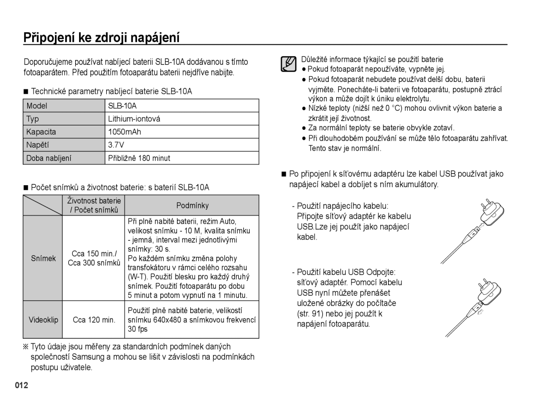 Samsung EC-PL51ZZBPBE3, EC-PL51ZZBPRE1 manual Připojení ke zdroji napájení, Technické parametry nabíjecí baterie SLB-10A 