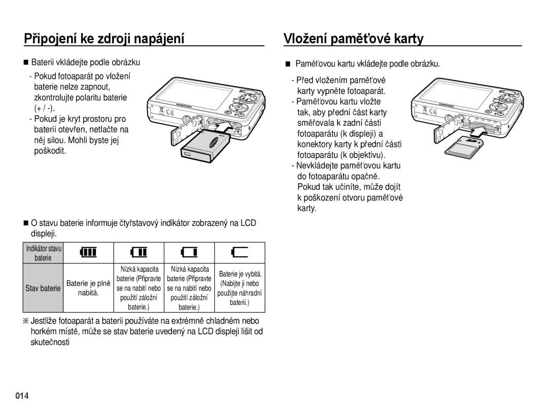 Samsung EC-PL51ZZBPAE3 manual Vložení paměťové karty, Baterii vkládejte podle obrázku, Zkontrolujte polaritu baterie + 