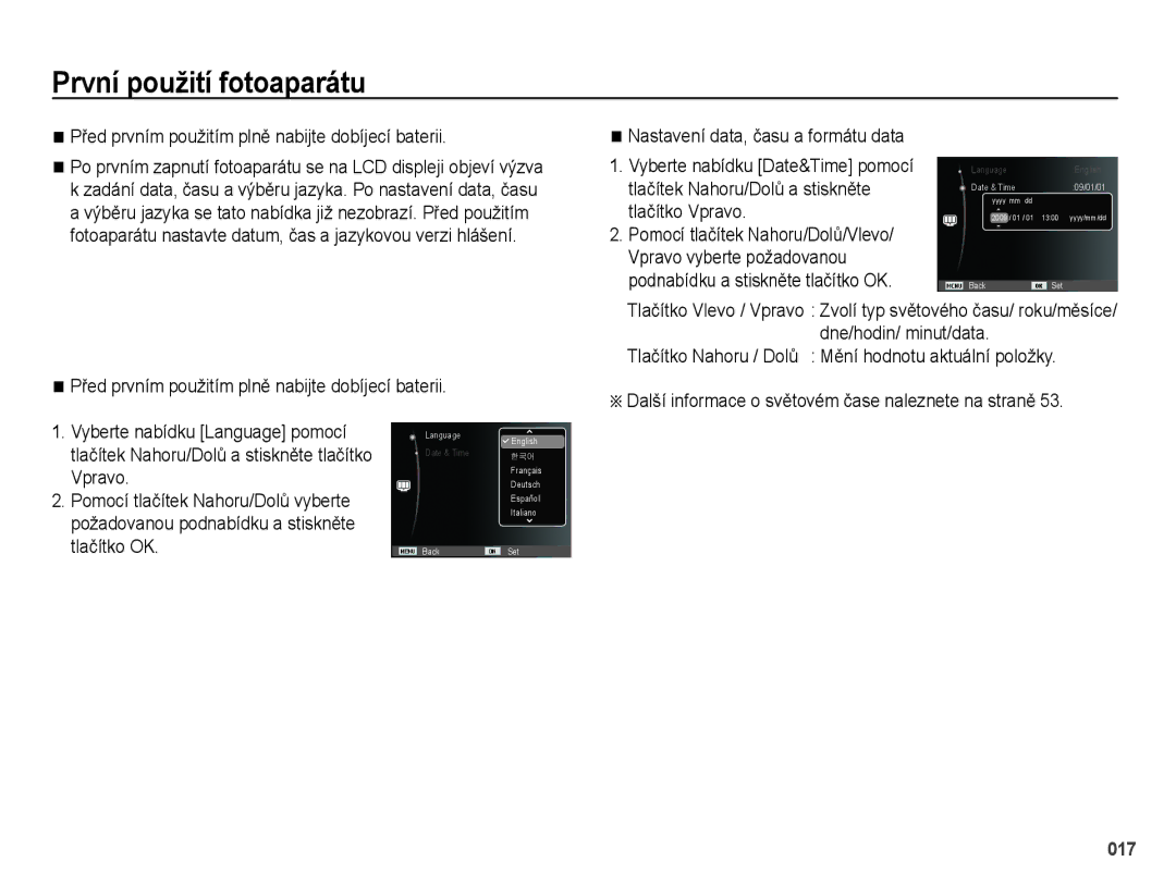 Samsung EC-PL51ZZBPRE3, EC-PL51ZZBPRE1 manual První použití fotoaparátu, Před prvním použitím plně nabijte dobíjecí baterii 