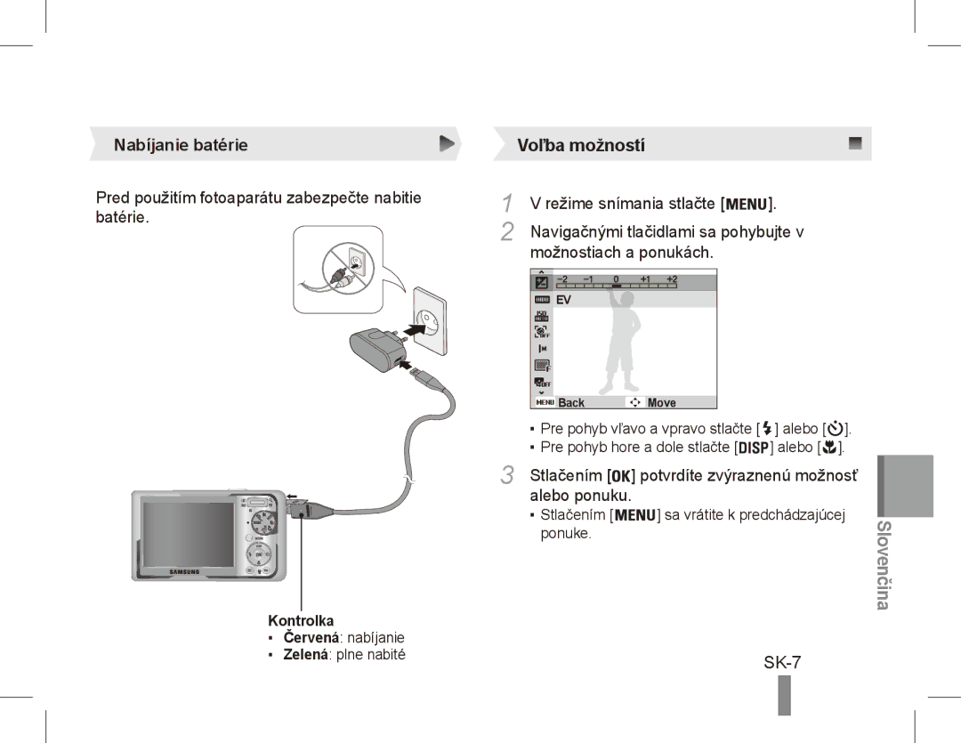 Samsung EC-PL55ZZBPSCA, EC-PL55ZZBPBE1, EC-PL55ZZBPRE1, EC-PL55ZZBPBFR, EC-PL55ZZBPBIT, EC-PL55ZZBPUIT SK-7, Nabíjanie batérie 