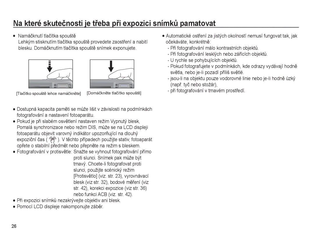 Samsung EC-PL55ZZBPRE3 manual Na které skuteþnosti je tĜeba pĜi expozici snímkĤ pamatovat, Namáþknutí tlaþítka spouštČ 