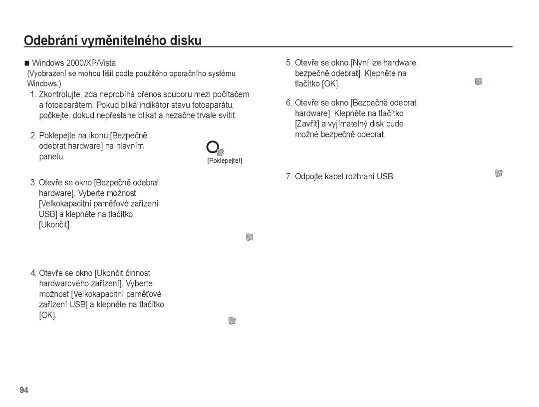 Samsung EC-PL55ZZBPRE3, EC-PL55ZZBPUE3 Odebrání vymČnitelného disku, Windows 2000/XP/Vista, Odpojte kabel rozhraní USB 