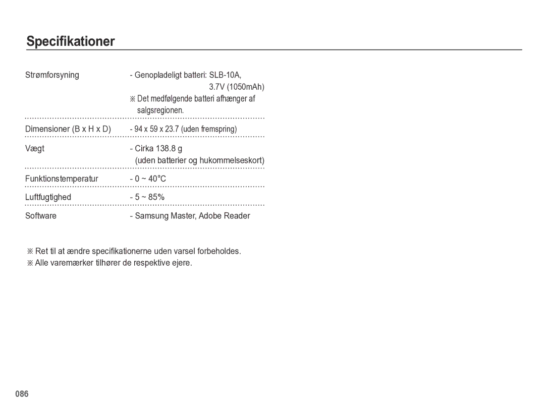 Samsung EC-PL60ZSBP/E2, EC-PL60ZABP/E2, EC-PL60ZBBP/E2 manual Strømforsyning, 7V 1050mAh, Salgsregionen, Vægt Cirka 138.8 g 