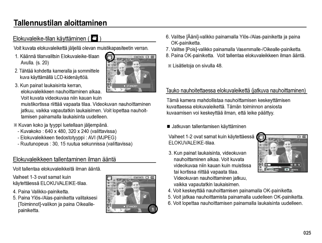 Samsung EC-PL60ZPBP/E2, EC-PL60ZABP/E2 manual Elokuvaleike-tilan käyttäminen, Elokuvaleikkeen tallentaminen ilman ääntä 