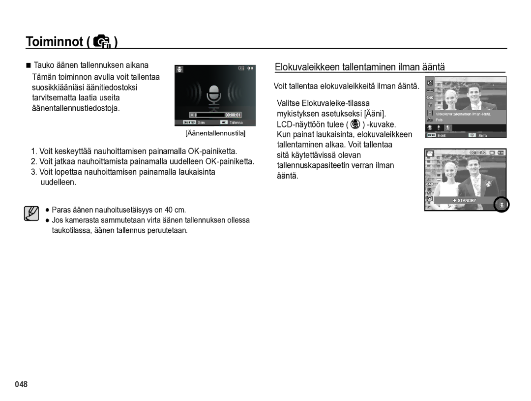 Samsung EC-PL60ZBBP/E2, EC-PL60ZABP/E2 manual Elokuvaleikkeen tallentaminen ilman ääntä, Tauko äänen tallennuksen aikana 