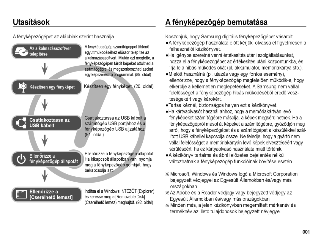 Samsung EC-PL60ZBBP/E3, EC-PL60ZABP/IT Utasítások, Fényképezõgép bemutatása, Fényképezőgépet az alábbiak szerint használja 