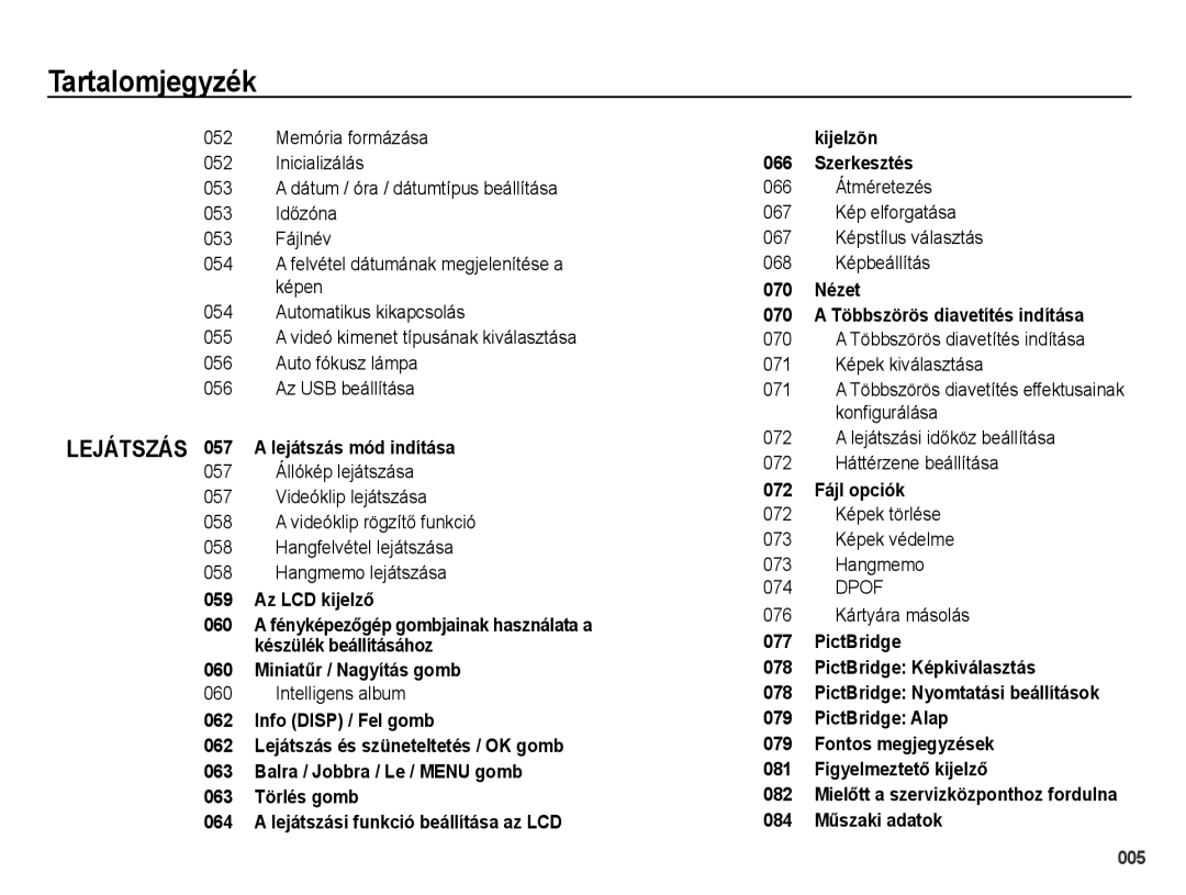 Samsung EC-PL60ZABP/IT, EC-PL60ZABP/E1, EC-PL60ZBBP/E3 manual Lejátszás 057 a lejátszás mód indítása, Intelligens album 