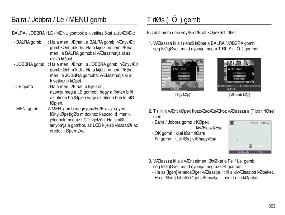 Samsung EC-PL60ZSBP/E3, EC-PL60ZABP/IT, EC-PL60ZABP/E1, EC-PL60ZBBP/E3 manual Balra / Jobbra / Le / Menu gomb, Törlés Õ gomb 