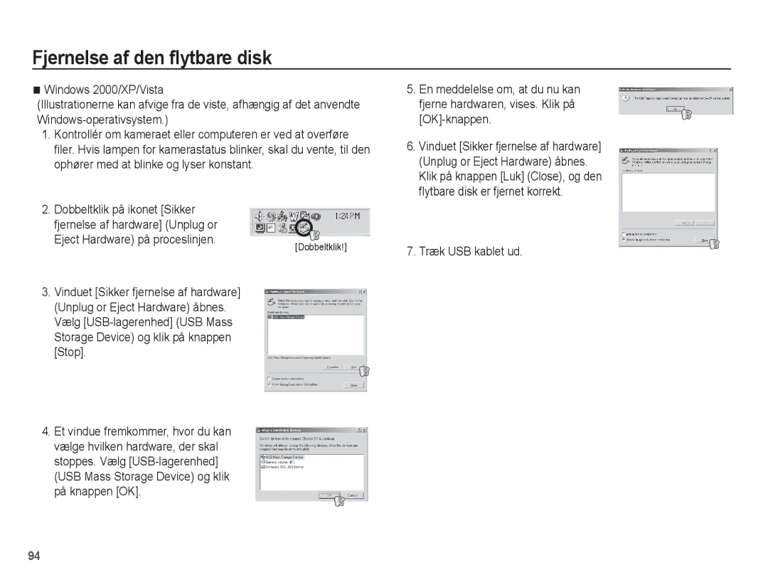 Samsung EC-PL65ZABA/E1 Fjernelse af den flytbare disk, Eject Hardware på proceslinjen. Dobbeltklik, Træk USB kablet ud 