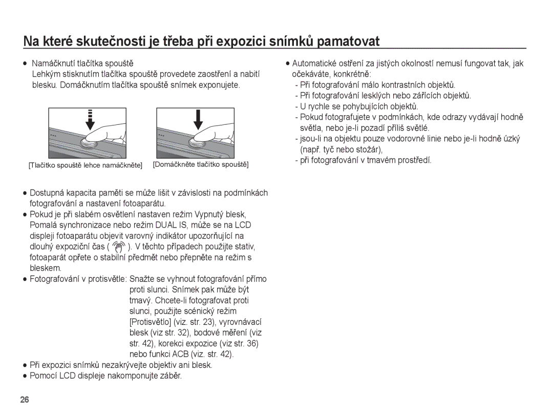 Samsung EC-PL65ZSBP/E3 manual Na které skuteþnosti je tĜeba pĜi expozici snímkĤ pamatovat, Namáþknutí tlaþítka spouštČ 