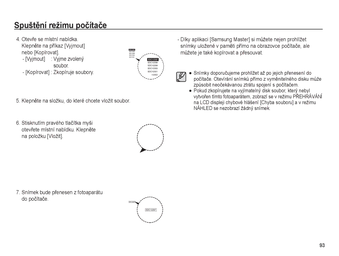 Samsung EC-PL65ZPBP/E3, EC-PL65ZABP/E3, EC-PL65ZBBP/E3 manual Nebo Kopírovat, Snímek bude pĜenesen z fotoaparátu do poþítaþe 