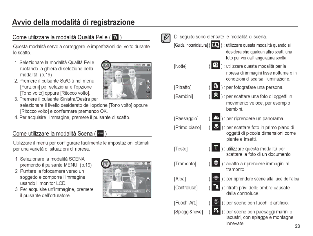 Samsung EC-PL65ZRBA/IT, EC-PL65ZABP/IT manual Come utilizzare la modalità Qualità Pelle, Come utilizzare la modalità Scena 