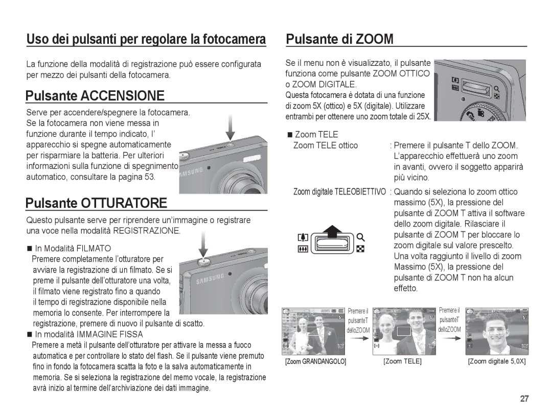 Samsung EC-PL65ZABP/IT Pulsante Accensione, Pulsante Otturatore, Pulsante di Zoom, Il ﬁlmato viene registrato ﬁno a quando 