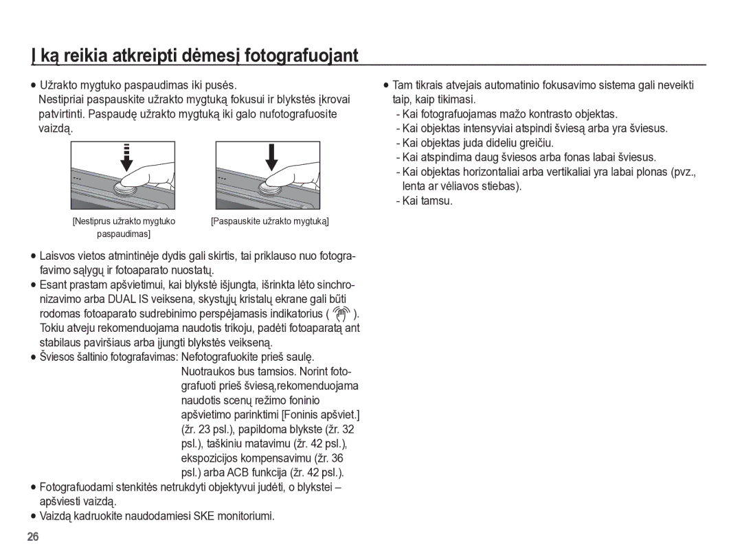 Samsung EC-PL65ZBBP/RU manual Ką reikia atkreipti dơmesƳ fotografuojant, Kai objektas juda dideliu greiþiu, Kai tamsu 