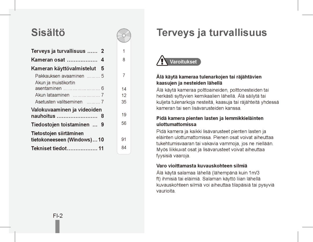 Samsung EC-PL65ZPBP/ME manual Sisältö, Terveys ja turvallisuus, FI-2, Valokuvaaminen ja videoiden, Tietostojen siirtäminen 