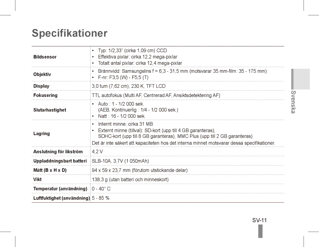 Samsung EC-PL65ZBBP/E3, EC-PL65ZRBP/FR, EC-PL65ZABP/FR Specifikationer, SV-11, Bildsensor, Objektiv, Mått B x H x D Vikt 