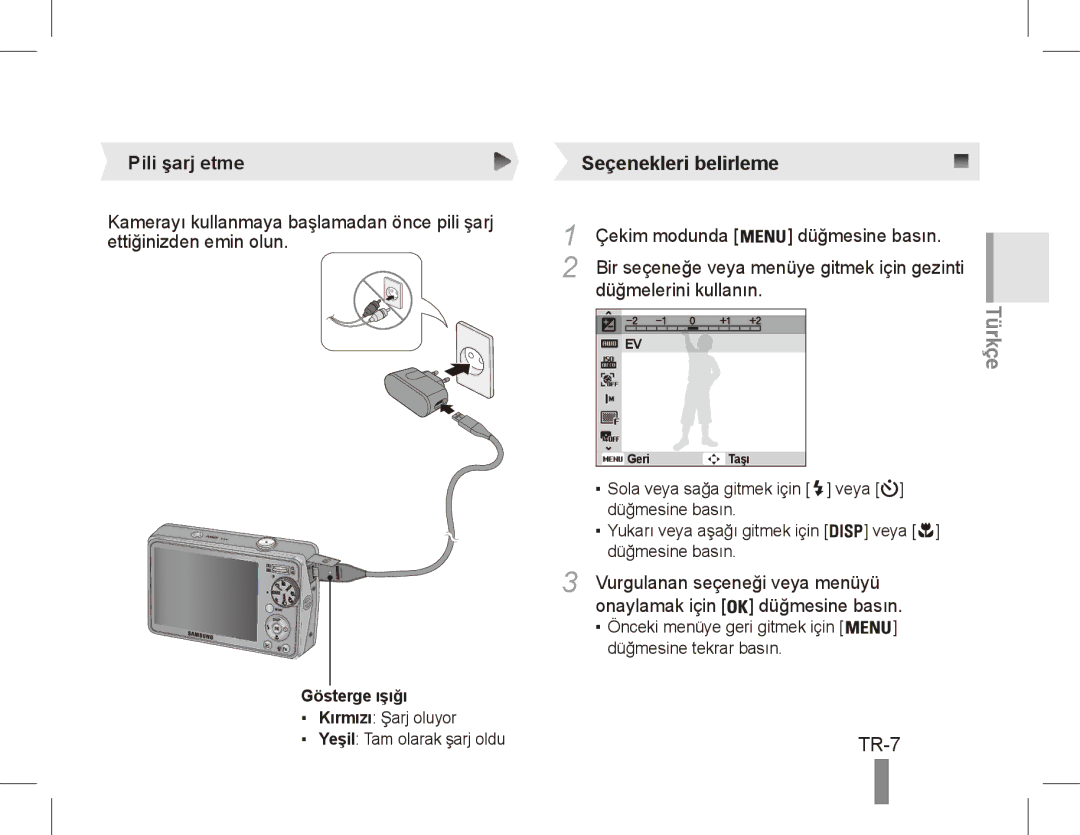 Samsung EC-PL65ZABP/VN, EC-PL65ZRBP/FR manual TR-7, Pili şarj etme, Çekim modunda Düğmesine basın, Düğmelerini kullanın 