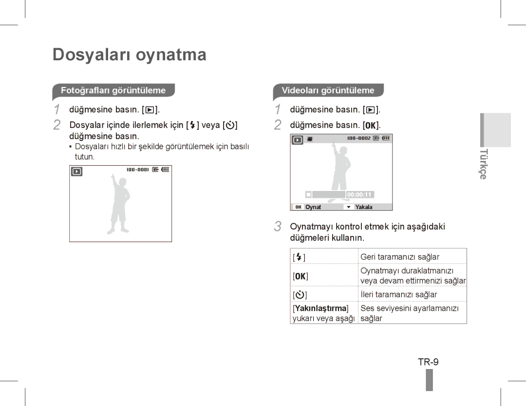 Samsung EC-PL65ZBBP/RU manual Dosyaları oynatma, TR-9, Fotoğrafları görüntüleme, Dosyalar içinde ilerlemek için veya 