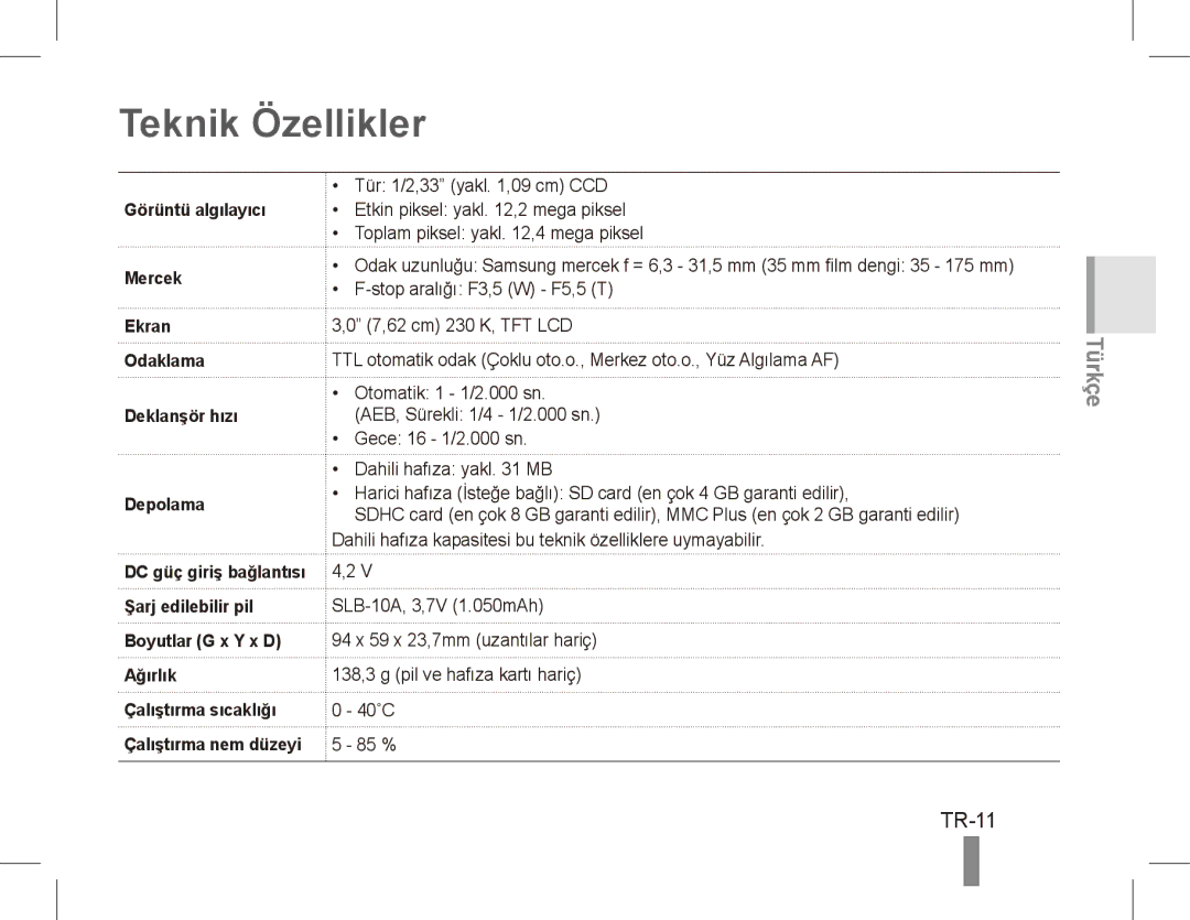 Samsung EC-PL65ZBBP/E3, EC-PL65ZRBP/FR manual Teknik Özellikler, TR-11, Şarj edilebilir pil Boyutlar G x Y x D Ağırlık 