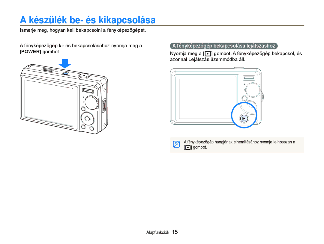 Samsung EC-PL70ZZBCPE1, EC-PL70ZZBPBE3 manual Készülék be- és kikapcsolása, Fényképezőgép bekapcsolása lejátszáshoz 