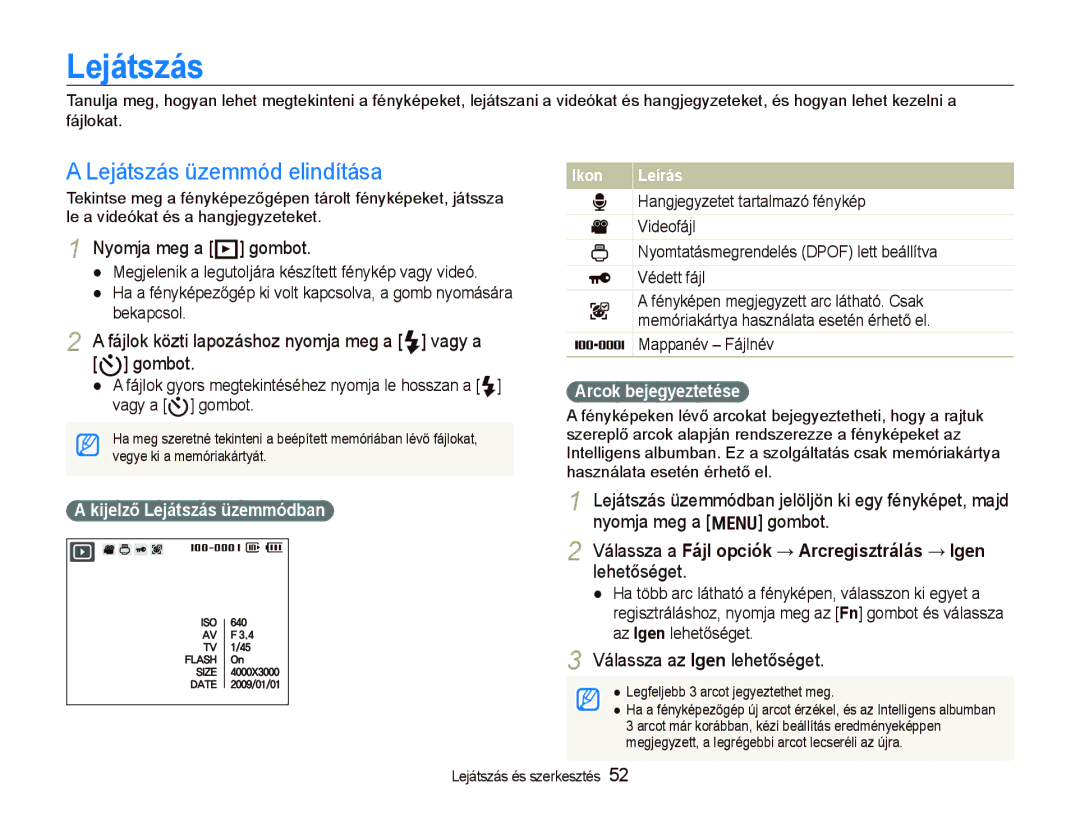 Samsung EC-PL70ZZBPSE2 manual Lejátszás üzemmód elindítása, Válassza a Fájl opciók → Arcregisztrálás → Igen lehetőséget 