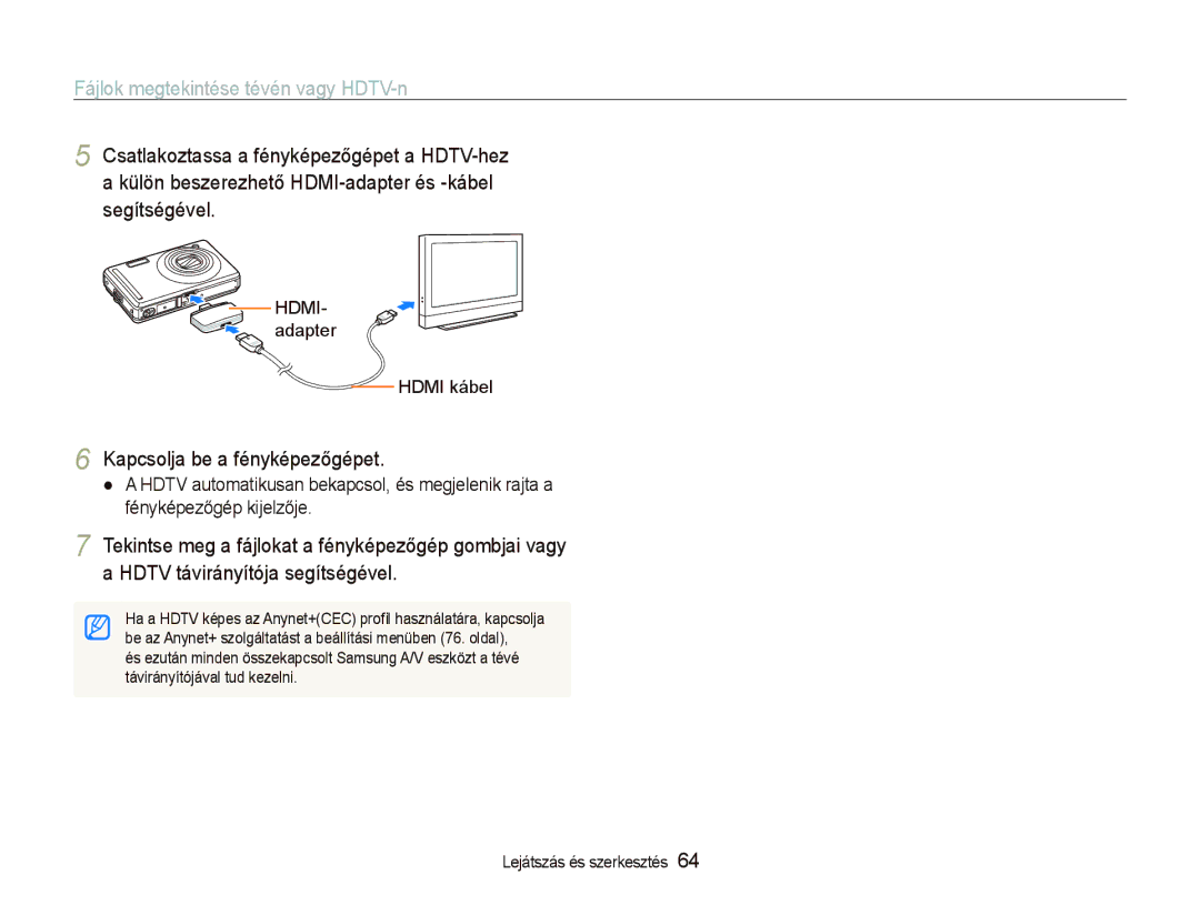 Samsung EC-PL70ZZBPBE3, EC-PL70ZZBCPE1 Fájlok megtekintése tévén vagy HDTV-n, Kapcsolja be a fényképezőgépet, Hdmi kábel 