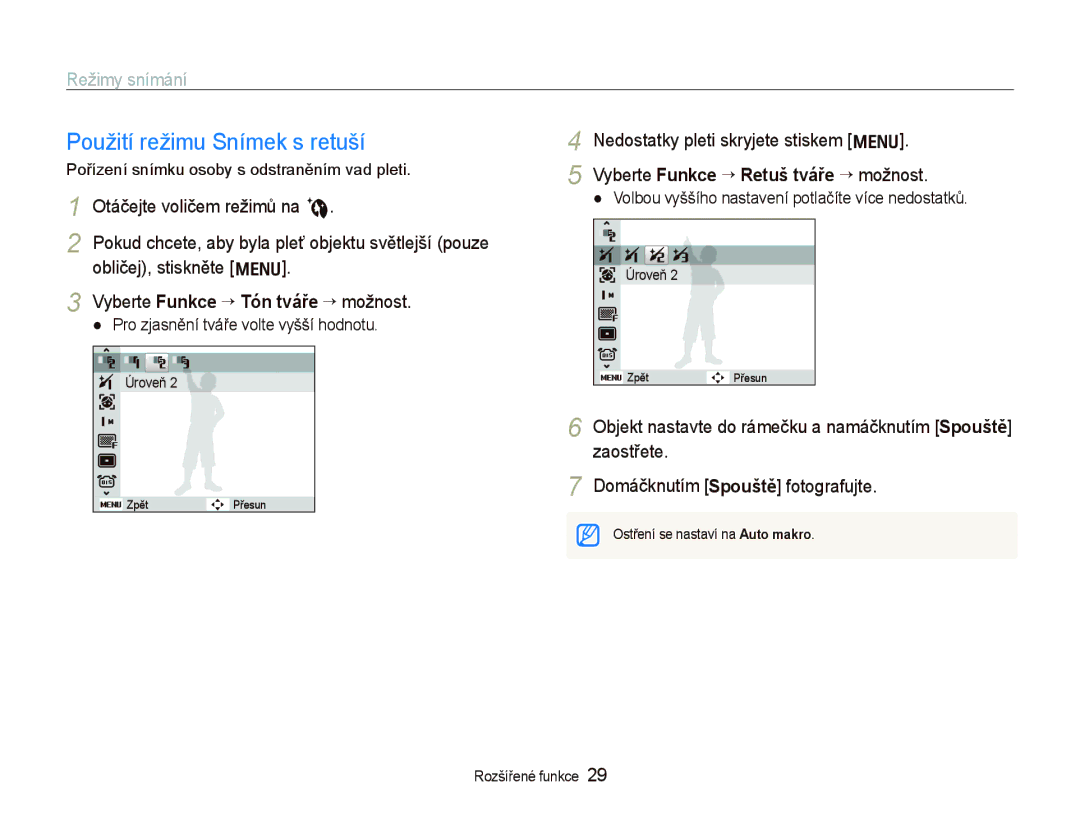 Samsung EC-PL70ZZBPBE1, EC-PL70ZZBPBE3, EC-PL70ZZBPPE3 Použití režimu Snímek s retuší, Vyberte Funkce “ Tón tváře “ možnost 