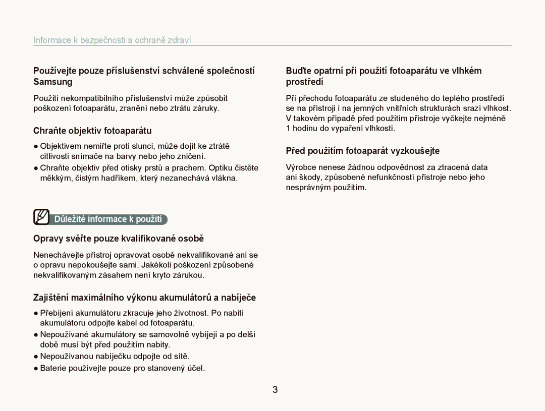 Samsung EC-PL70ZZBPSRU manual Chraňte objektiv fotoaparátu, Buďte opatrní při použití fotoaparátu ve vlhkém prostředí 