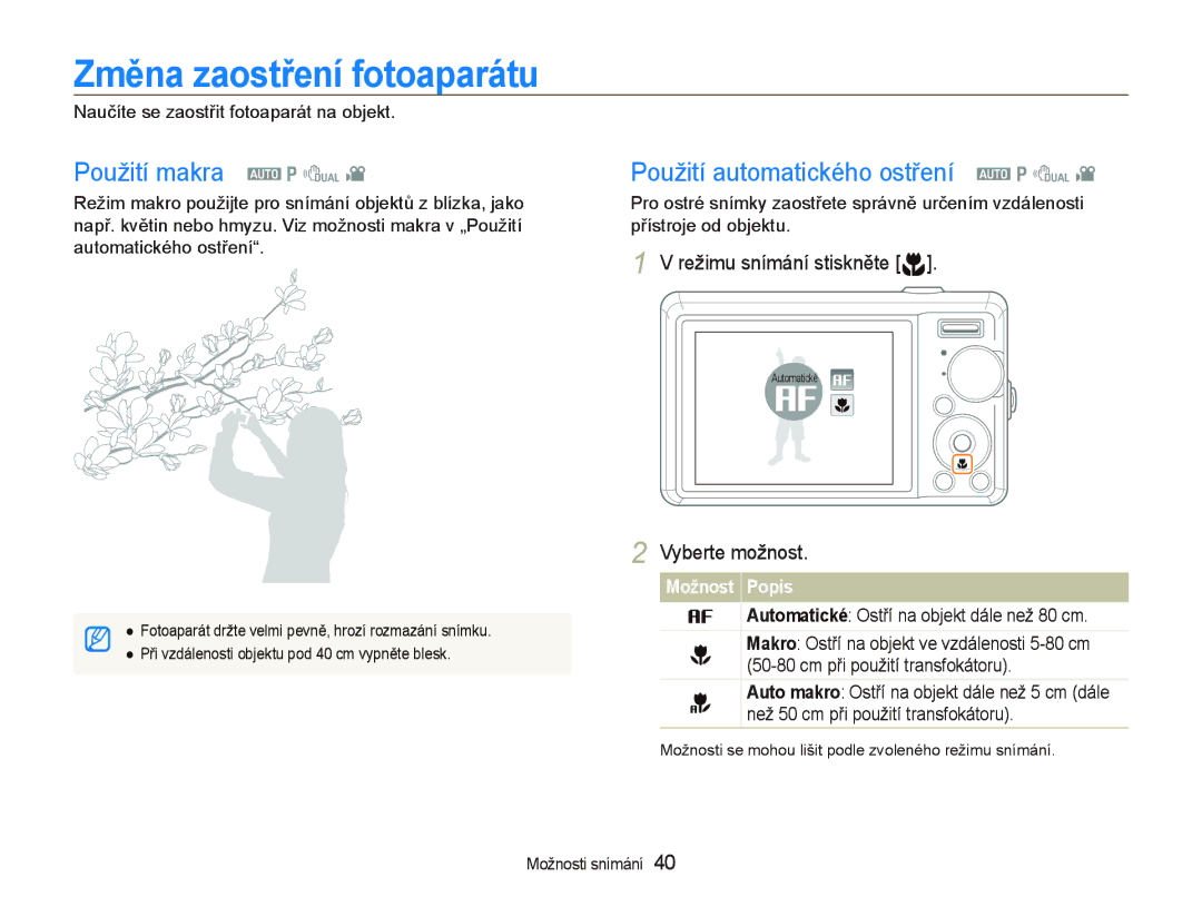 Samsung EC-PL70ZZBPBE3 manual Změna zaostření fotoaparátu, Použití makra a p d, Použití automatického ostření a p d 