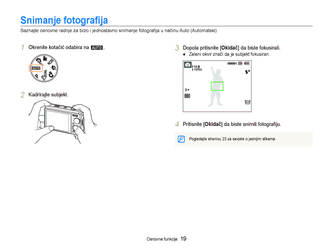 Samsung EC-PL70ZZBPBE3, EC-PL70ZZBPPE3 manual Snimanje fotograﬁja, Zeleni okvir znači da je subjekt fokusiran 