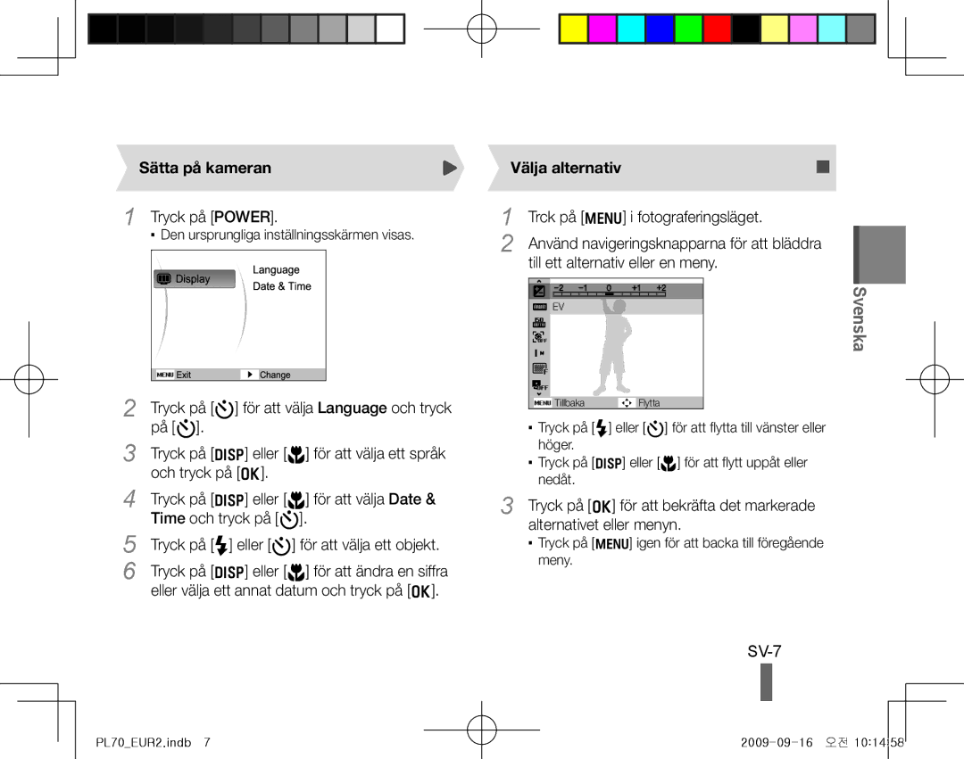 Samsung EC-PL70ZZBPRE2, EC-PL70ZZBPBFR, EC-PL70ZZBPBE1, EC-PL70ZZBPSFR manual SV-7, Sätta på kameran, Välja alternativ 