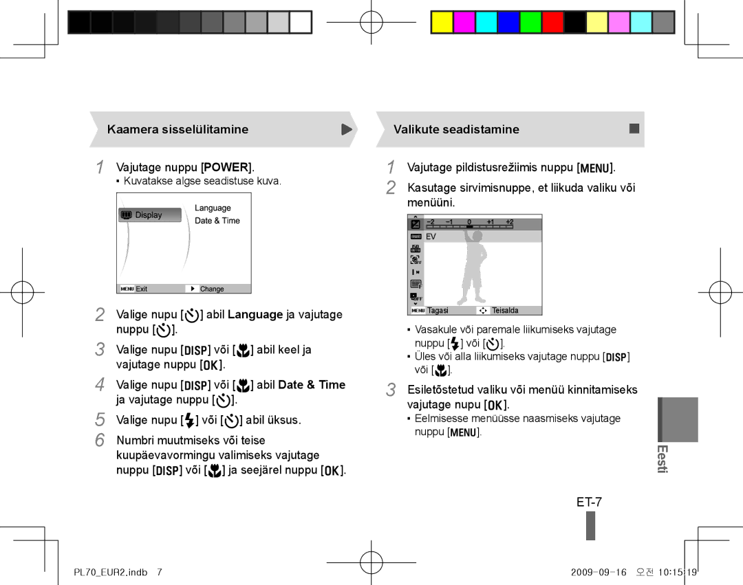 Samsung EC-PL70ZZBCPIT, EC-PL70ZZBPBFR manual ET-7, Kaamera sisselülitamine Vajutage nuppu Power, Valikute seadistamine 