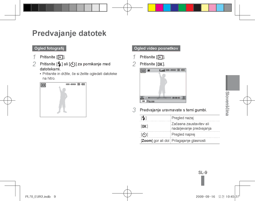 Samsung EC-PL70ZZBPRE2, EC-PL70ZZBPBFR, EC-PL70ZZBPBE1, EC-PL70ZZBPSFR manual Predvajanje datotek, SL-9, Ogled fotografij 