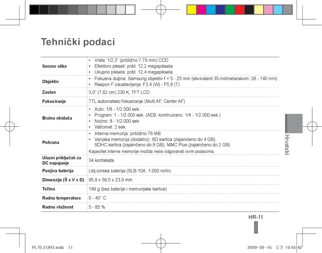 Samsung EC-PL70ZZBPPIT, EC-PL70ZZBPBFR, EC-PL70ZZBPBE1 manual Tehnički podaci, HR-11, Težina Radna temperatura Radna vlažnost 