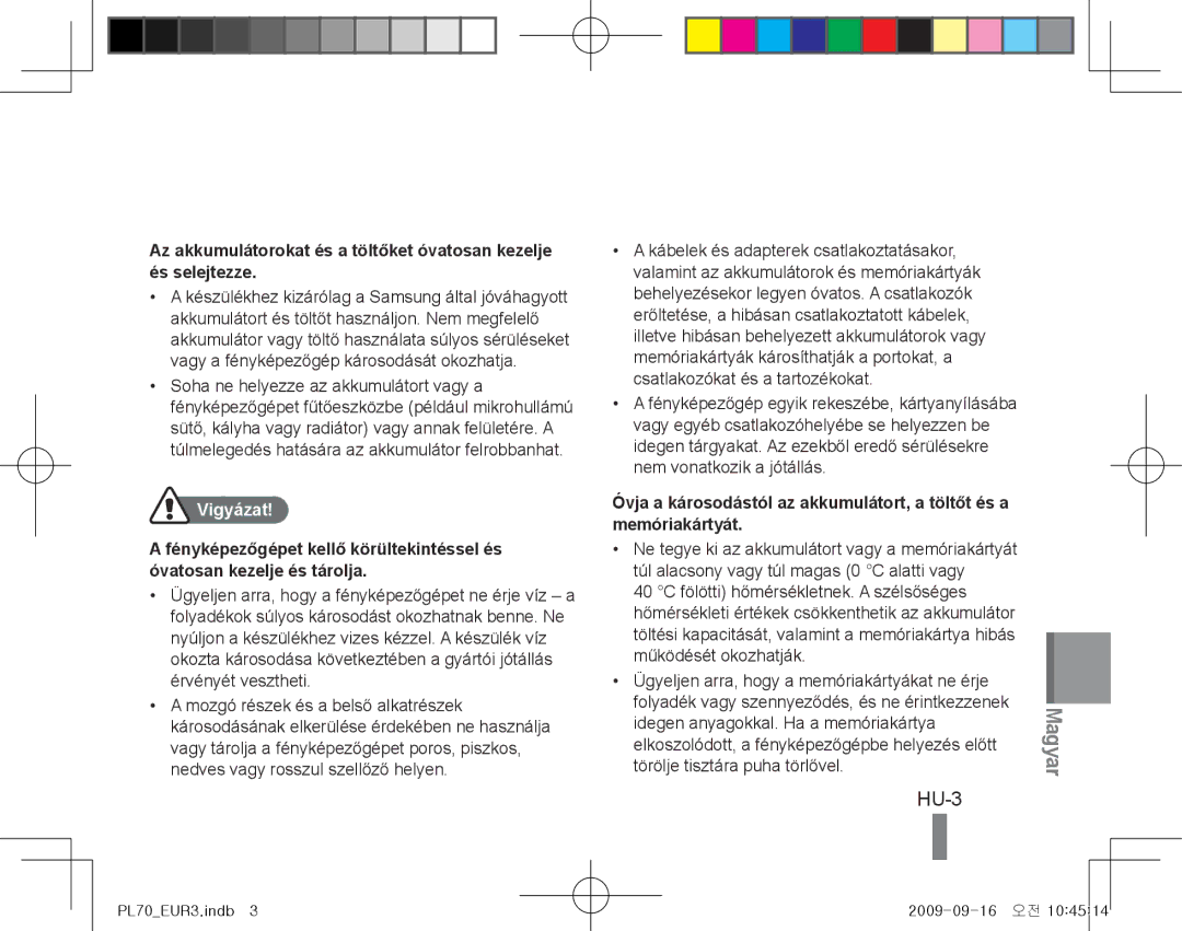 Samsung EC-PL70ZZBPPIT, EC-PL70ZZBPBFR, EC-PL70ZZBPBE1, EC-PL70ZZBPSFR, EC-PL70ZZBCPE1, EC-PL70ZZBPPE1 manual HU-3, Vigyázat 