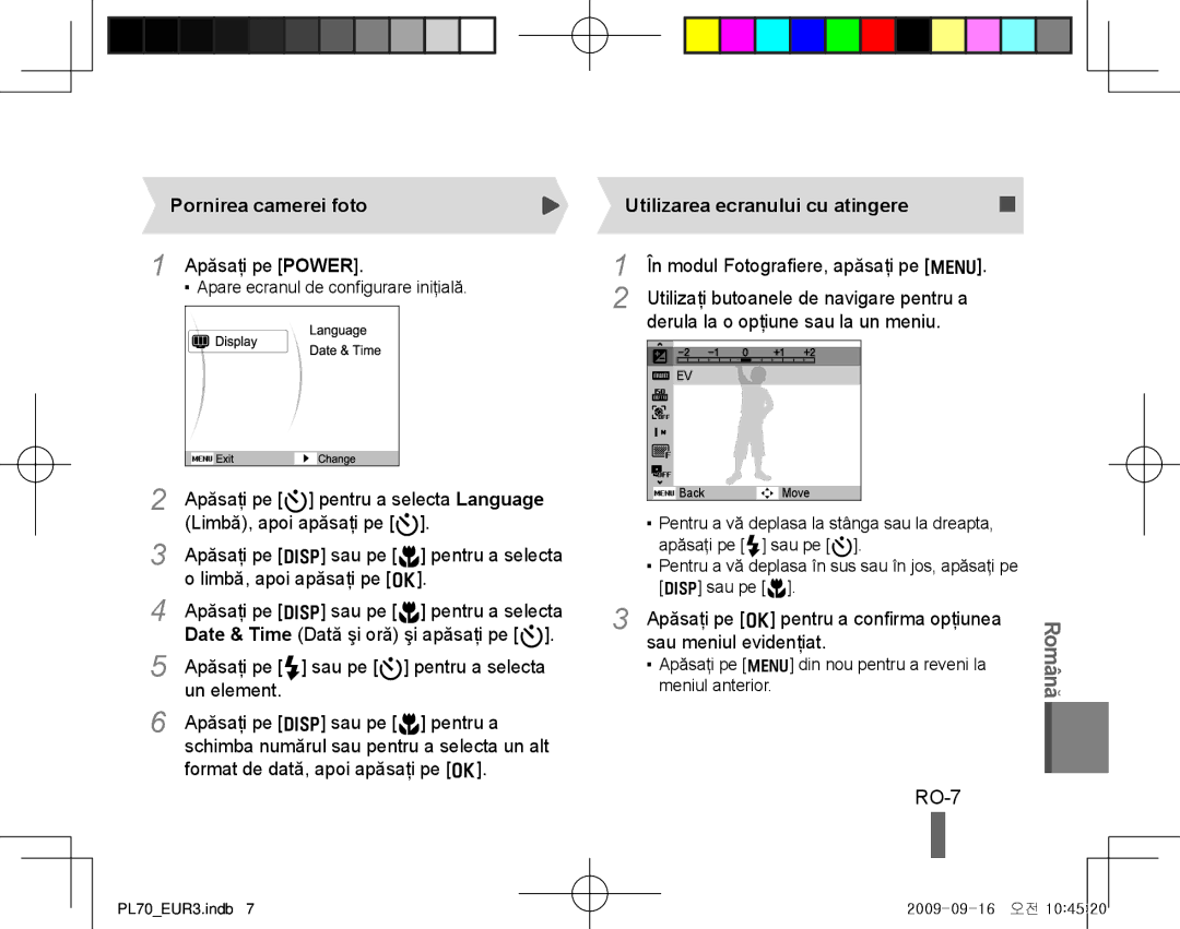 Samsung EC-PL70ZZBPPE3, EC-PL70ZZBPBFR RO-7, Pornirea camerei foto, Apăsaţi pe Power, Utilizarea ecranului cu atingere 