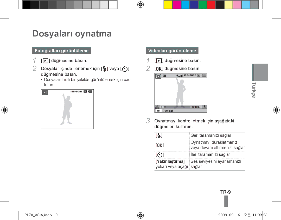 Samsung EC-PL70ZZBPSE2, EC-PL70ZZBPBFR manual Dosyaları oynatma, TR-9, Fotoğrafları görüntüleme, Videoları görüntüleme 