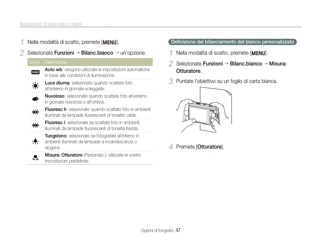 Samsung EC-PL70ZZBPBIT, EC-PL70ZZBPPIT, EC-PL70ZZBPRIT manual Deﬁnizione del bilanciamento del bianco personalizzato 