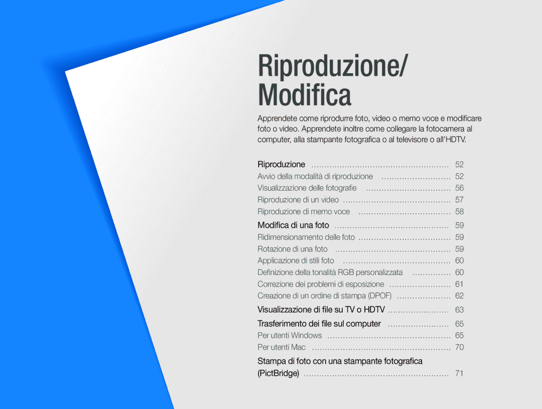 Samsung EC-PL70ZZBPSIT, EC-PL70ZZBPPIT, EC-PL70ZZBPRIT, EC-PL70ZZBPBIT, EC-PL70ZZBCPIT manual Riproduzione Modiﬁca 