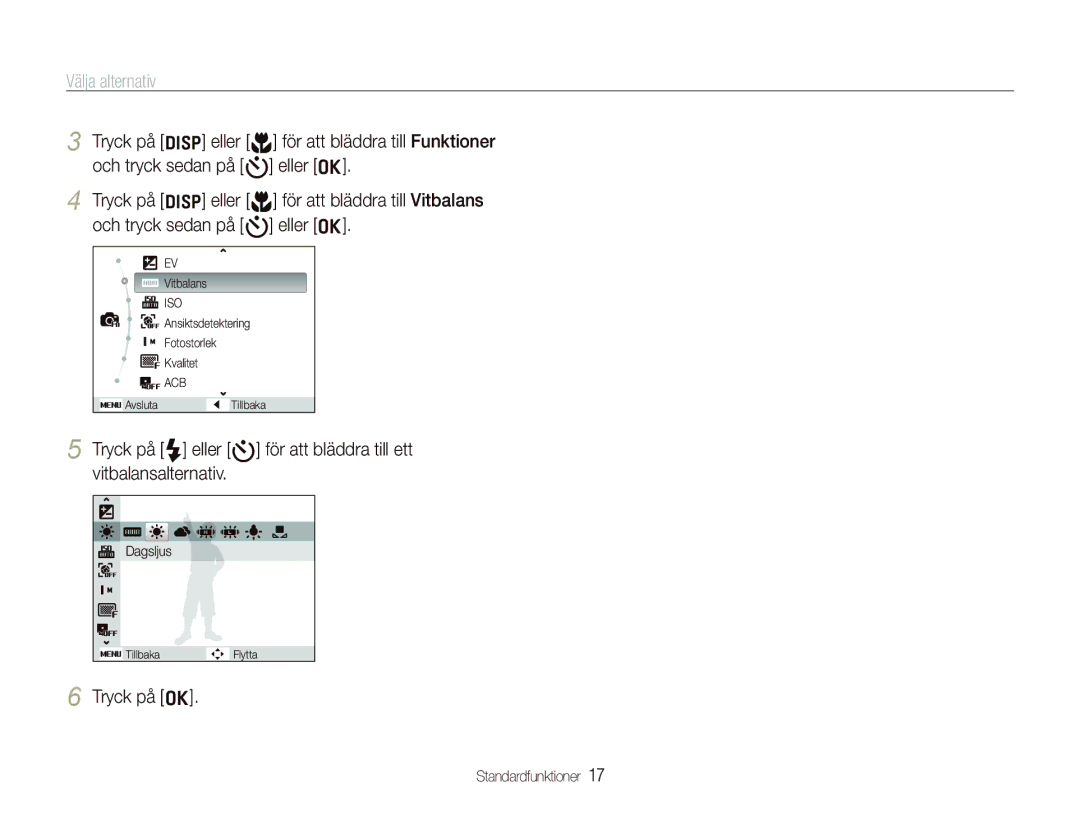 Samsung EC-PL70ZZBPSE2, EC-PL70ZZBPRE2, EC-PL70ZZBPBE2, EC-PL70ZZBPPE2 manual Välja alternativ, Tryck på o 