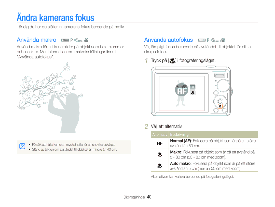 Samsung EC-PL70ZZBPBE2, EC-PL70ZZBPRE2, EC-PL70ZZBPSE2 Ändra kamerans fokus, Använda makro a p d, Använda autofokus a p d 