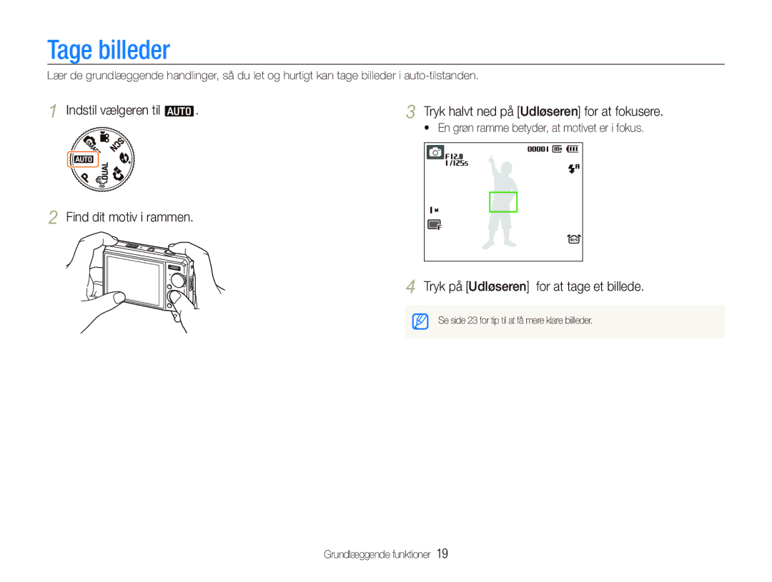 Samsung EC-PL70ZZBPRE2, EC-PL70ZZBPBE2, EC-PL70ZZBPSE2 manual Tage billeder,  En grøn ramme betyder, at motivet er i fokus 