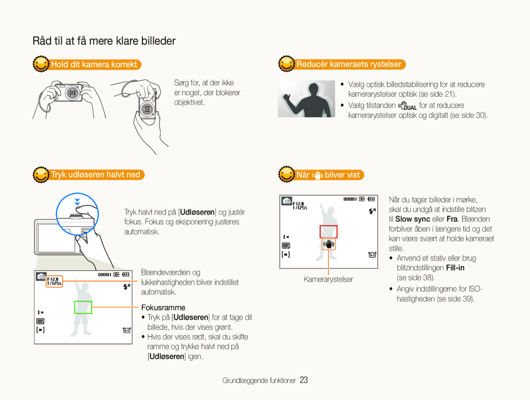 Samsung EC-PL70ZZBPRE2 Hold dit kamera korrekt, Reducér kameraets rystelser, Tryk udløseren halvt ned, Når bliver vist 