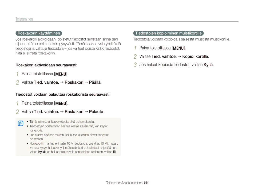 Samsung EC-PL70ZZBPRE2, EC-PL70ZZBPBE2, EC-PL70ZZBPSE2 manual Roskakorin käyttäminen, Tiedostojen kopioiminen muistikortille 