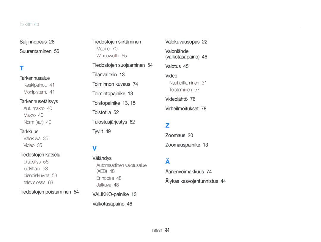 Samsung EC-PL70ZZBPPE2 manual Keskipainot Monipistem, Aut. makro Makro Norm aut, Valokuva Video, Macille Windowsille 