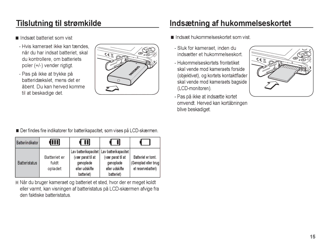 Samsung EC-PL80ZZBPBE2 manual Indsætning af hukommelseskortet, Indsæt batteriet som vist, Indsæt hukommelseskortet som vist 