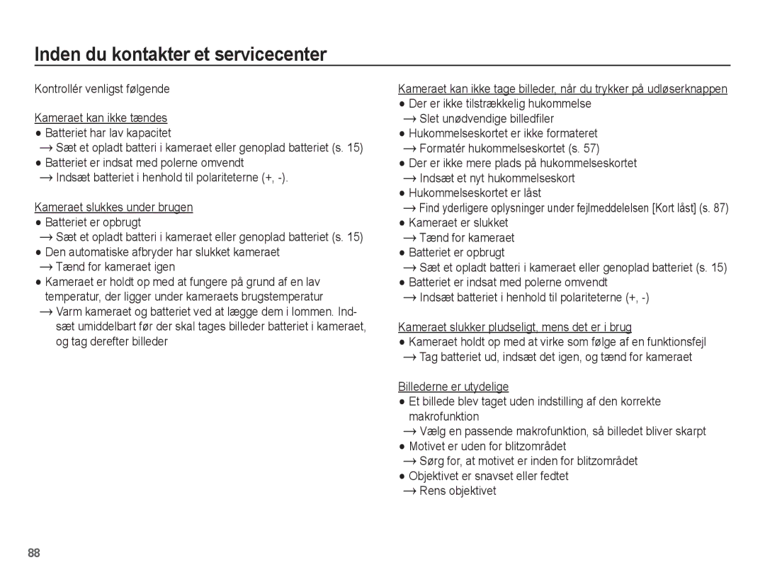 Samsung EC-PL80ZZBPLE2 manual Inden du kontakter et servicecenter, Kontrollér venligst følgende, Tænd for kameraet igen 