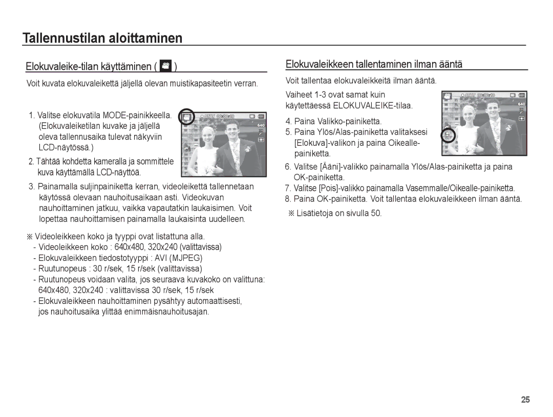 Samsung EC-PL80ZZBPBE2, EC-PL80ZZBPLE2 manual Elokuvaleike-tilan käyttäminen, Elokuvaleikkeen tallentaminen ilman ääntä 