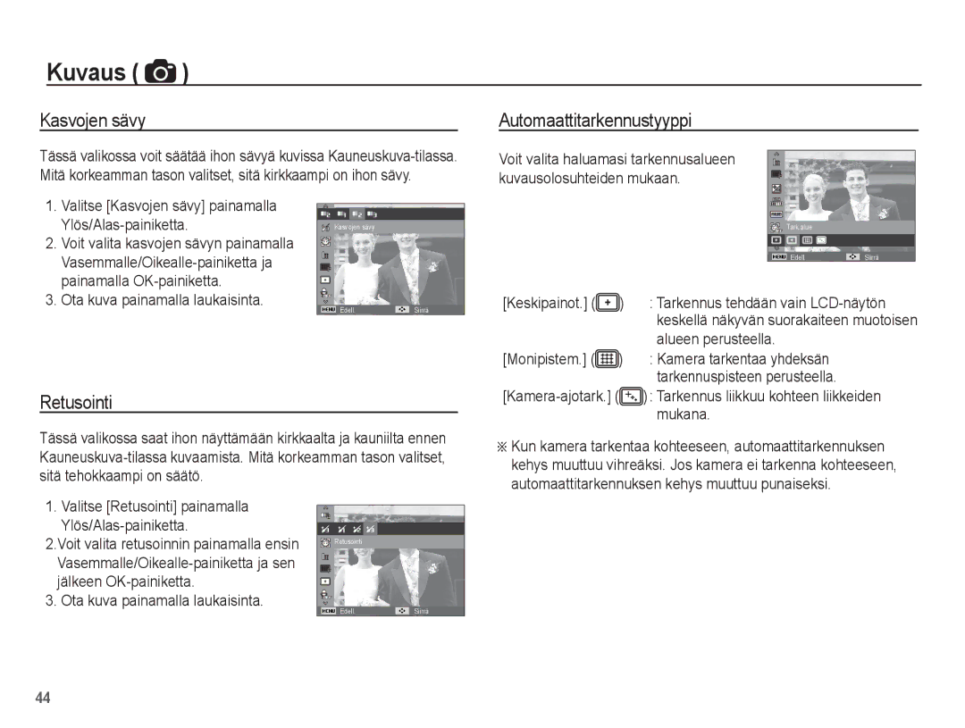 Samsung EC-PL80ZZBPLE2, EC-PL80ZZBPBE2 Kasvojen sävy, Automaattitarkennustyyppi, Retusointi, Alueen perusteella, Mukana 