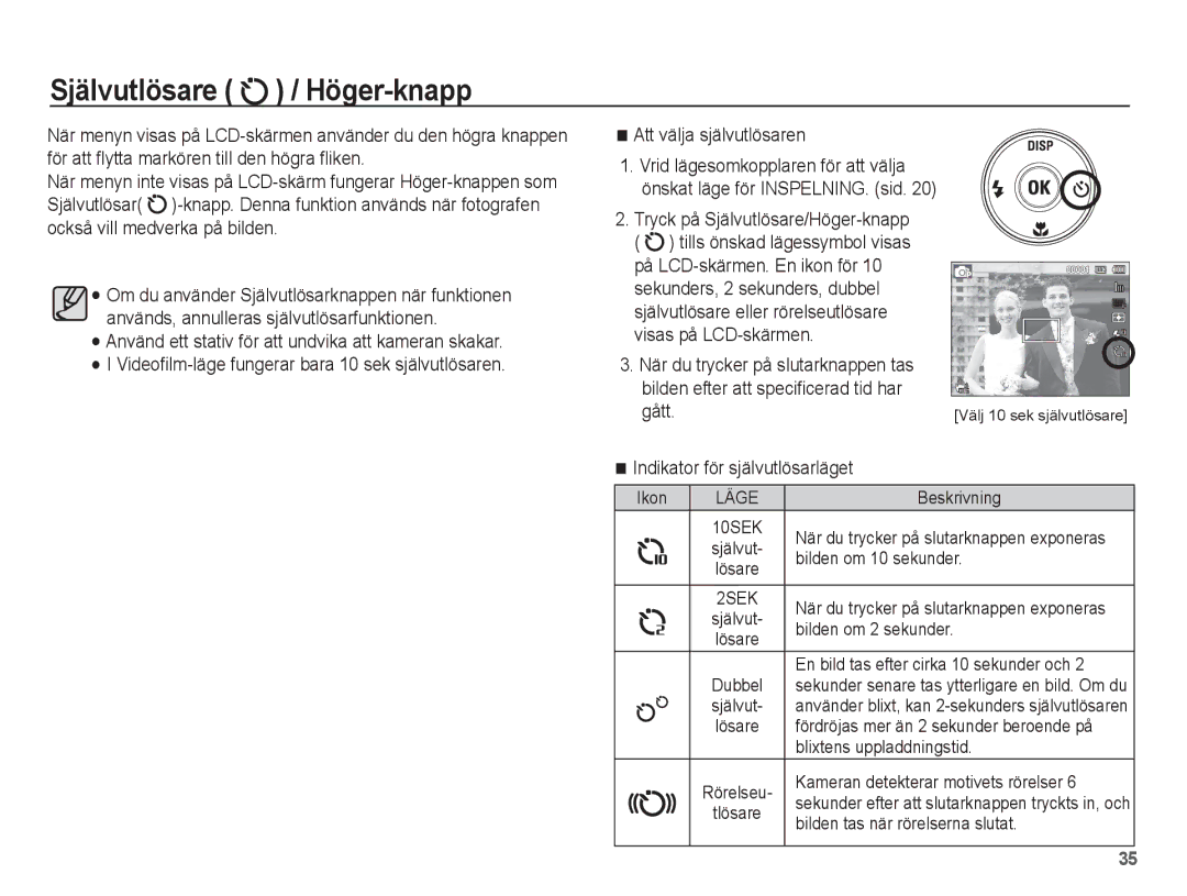 Samsung EC-PL80ZZBPBE2 manual Självutlösare / Höger-knapp, Att välja självutlösaren, Gått, Indikator för självutlösarläget 